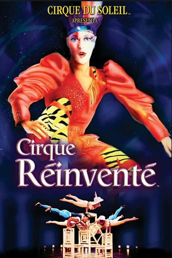 Cirque R&eacute;invent&eacute; by Cirque du Soleil